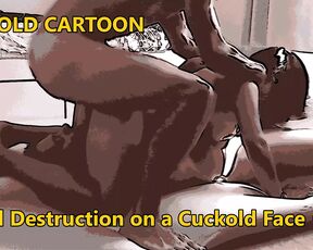 Cuckold Cartoon : Anal Destruction on a cuckold Face