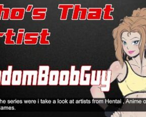 Who's That Artist RandomBoobGuy