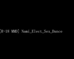 【SEX-MMD】Nami - Elect sex dance【R-18】