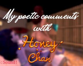 My Poetic Comments - HoneyChan Special Animation